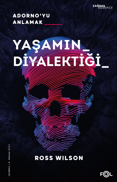 Yaşamın Diyalektiği Adorno’yu Anlamak