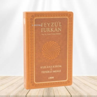 Feyzü'l Furkân Tefsirli Kur'ân-ı Kerîm Meali - Büyük Boy - Ciltli - TABA