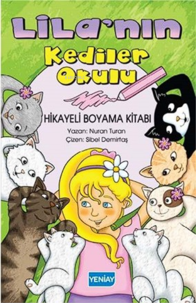 Lila’nın Kediler Okulu Hikayeli Boyama Kitabı