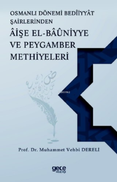 Osmanlı Dönemi Beddiyat Şairlerinden Aişe el Bauniyye ve Peygamber Methiyeleri