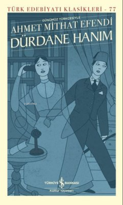 Dürdane Hanım - Günümüz Türkçesiyle - Türk Edebiyatı Klasikleri 77