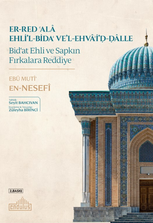 er-Red ʿalâ Ehli’l-Bidaʿ ve’l-Ehvâʾi’d-Dâlle Bid‘at Ehli ve Sapkın Fırkalara Reddiye