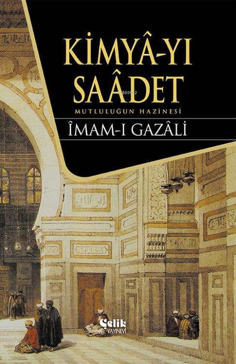 Kimya-yı Saadet (Ciltli)