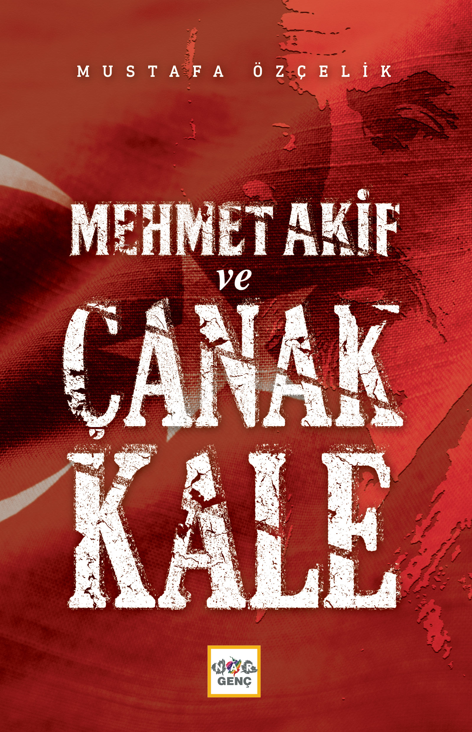 Mehmet Akif Ve Çanakkale