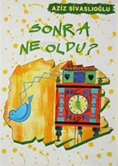 Sonra Ne Oldu?
