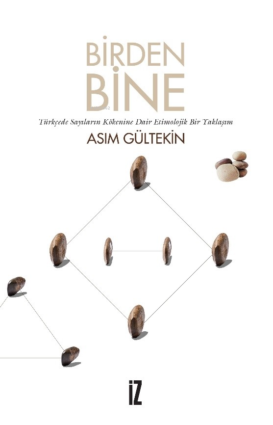 Birden Bine;Türkçede Sayıların Kökeni Üzerine Denemeler