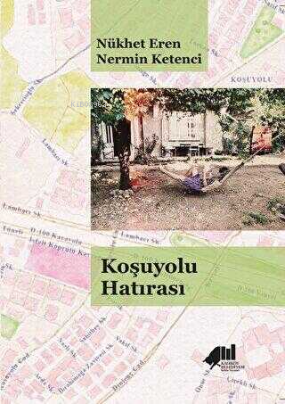  Koşuyolu Hatırası | Koşuyolu Hatırası | Nükhet Eren | Kadıköy Belediyesi Kültür Yayınları | 9786259980614 