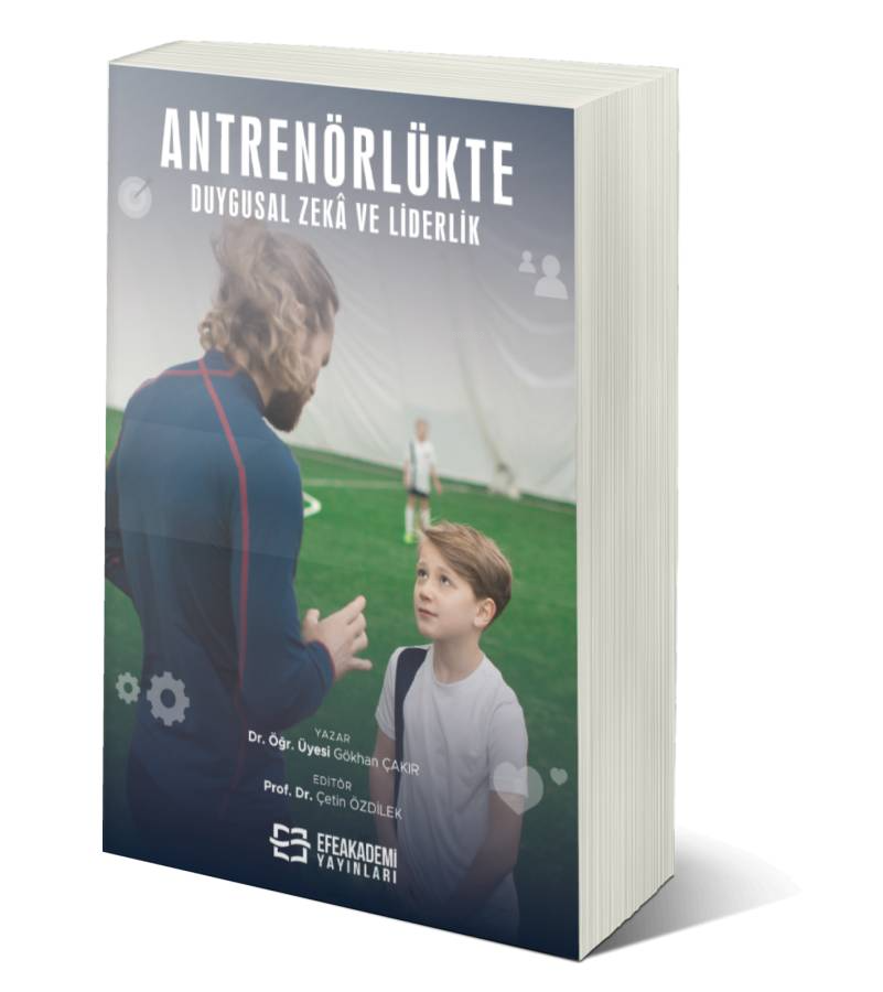 Antrenörlükte Duygusal Zeka ve Liderlik