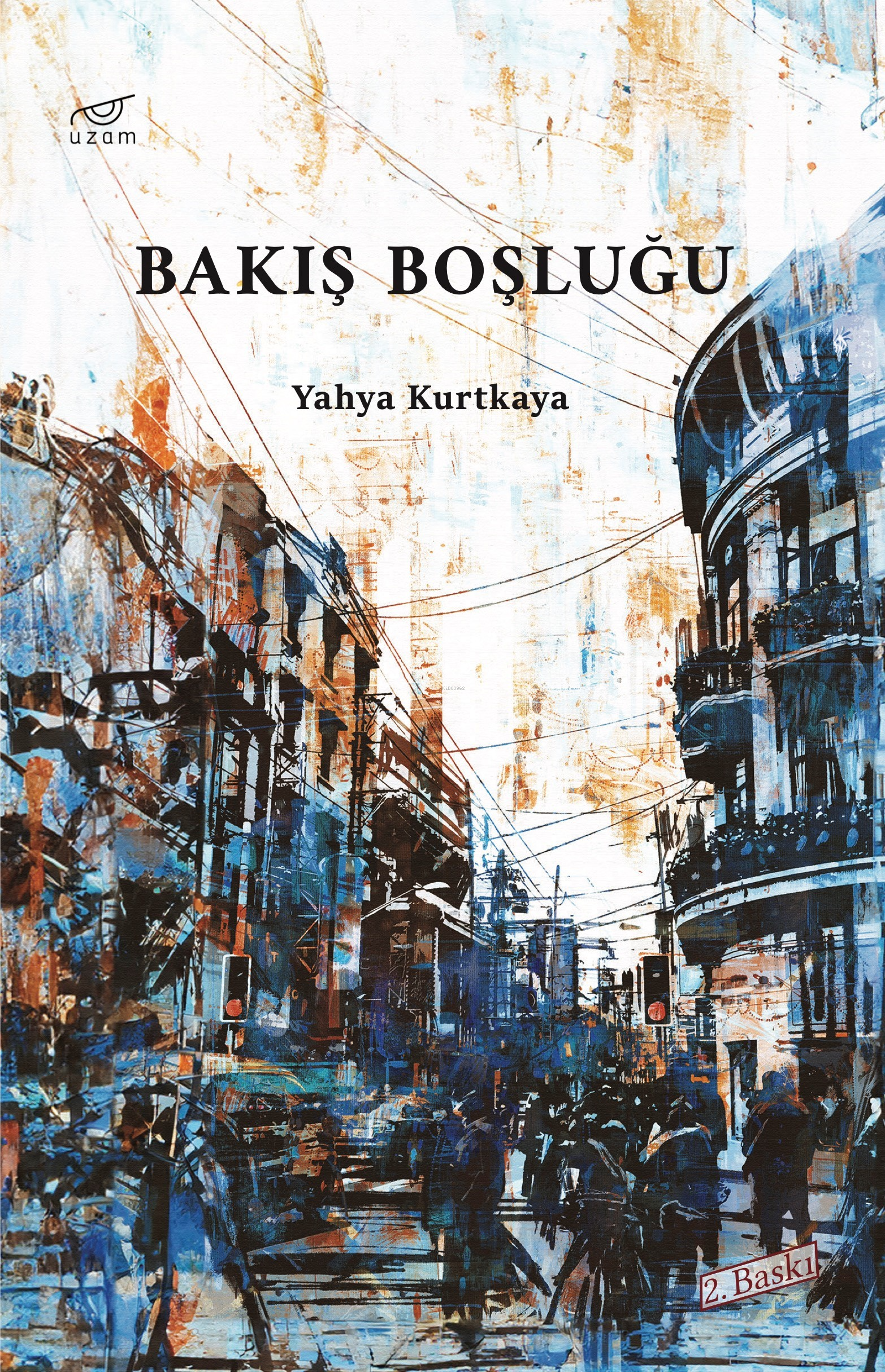  Bakış Boşluğu | Bakış Boşluğu | Yahya Kurtkaya | Abdurrahim Karadeniz | Uzam Yayınları | 9786259872278 