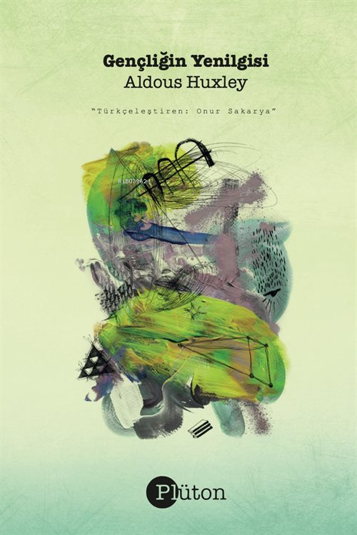  Gençliğin YenilgisiSeçilmiş Şiirler | Aldous Huxley | Onur Sakarya | Plüton Yayınevi | 9786057308788 | 
