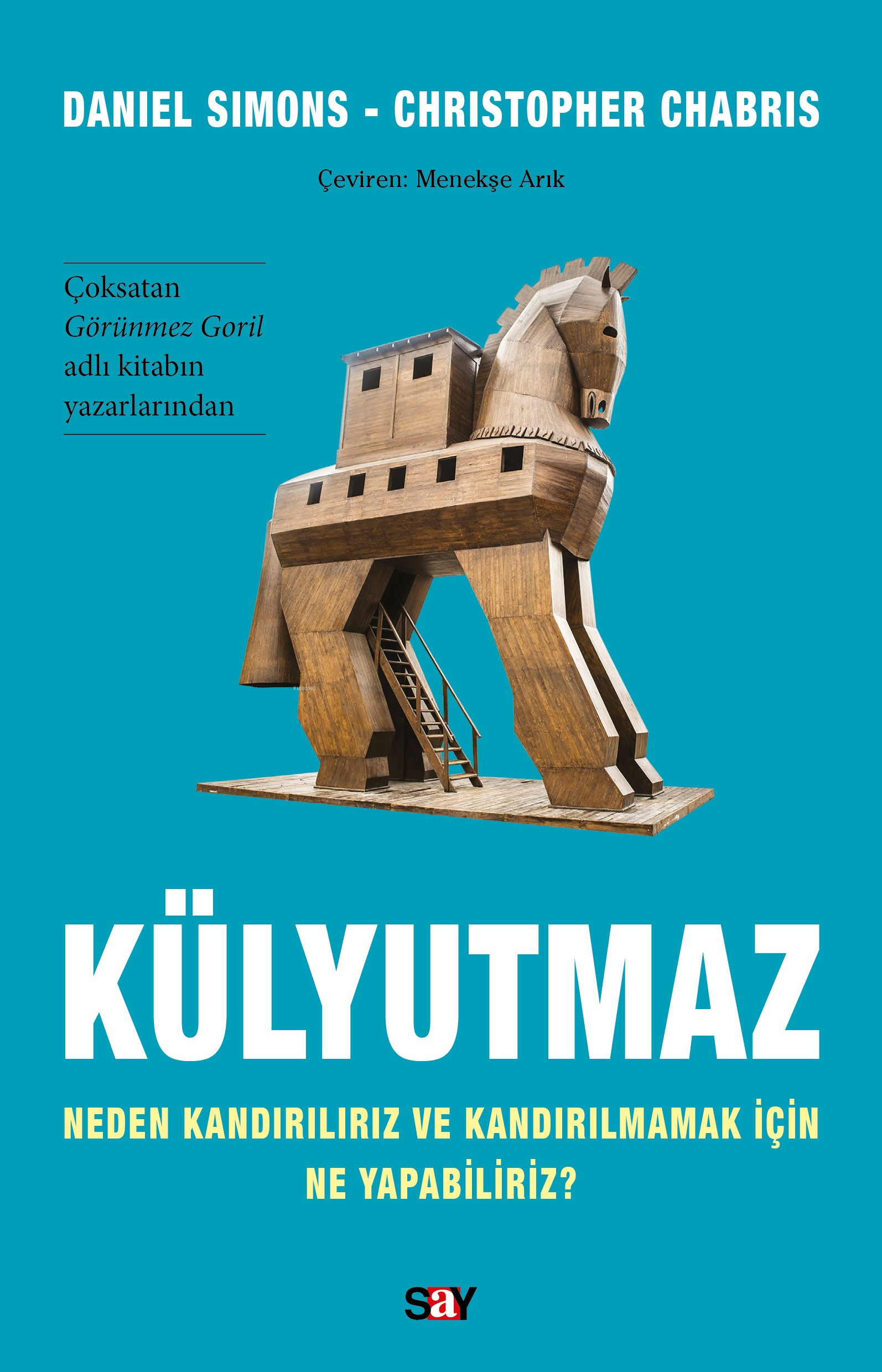 Külyutmaz;Neden Kandırılırız ve Kandırılmamak İçin Ne Yapabiliriz?