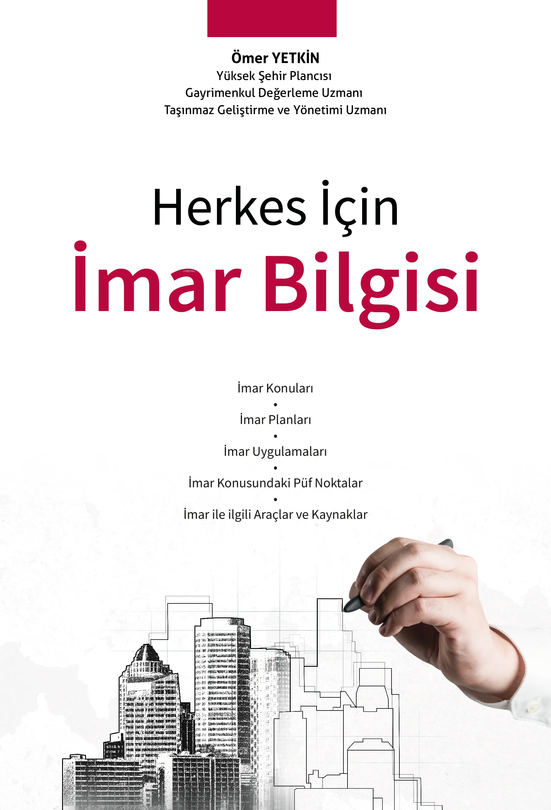  Herkes İçin İmar Bilgisi | Herkes İçin İmar Bilgisi | Ömer Yetkin | Seçkin Yayıncılık | 9789750293870 