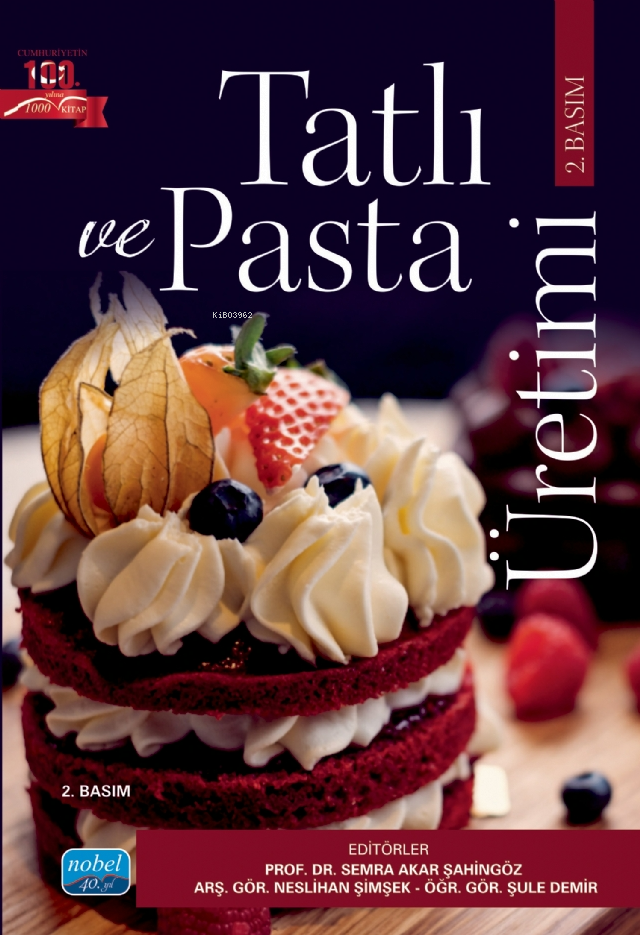 Tatlı ve Pasta Üretimi