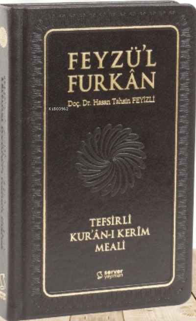 Feyzü'l Furkan Tefsirli Kur'an-ı Kerim Meali; (Cep Boy Sadece Meal - Deri Cilt)