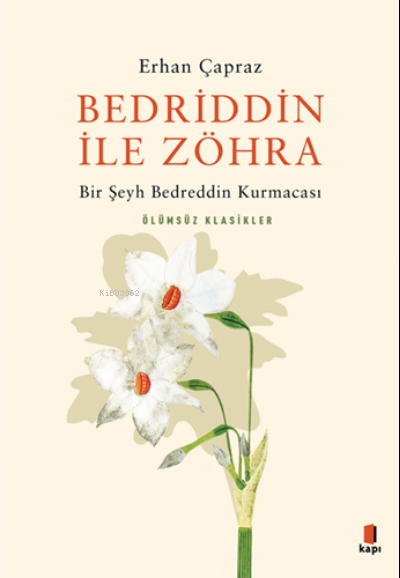 Bedriddin İle Zöhra;Bir Şeyh Bedreddin Kurmacası