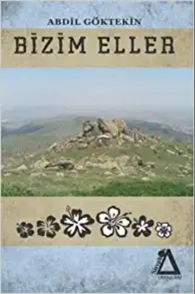  Bizim Eller | Bizim Eller | Abdil Göktekin | Sisyphos Yayınları | 9786257075121 