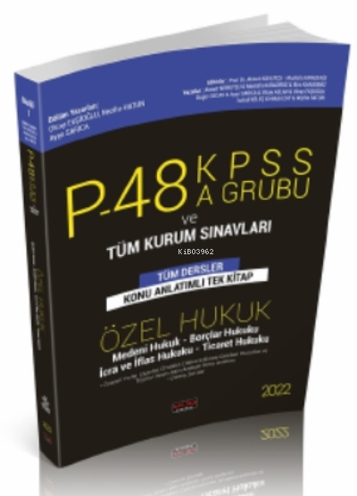  P48 KPSS A Grubu ve Tüm Kurum Sınavları Özel Hukuk Konu Anlatımlı Savaş Yayınları 2022KPSS A Grubu ve Tüm Kurum Sınavları | P48 KPSS A Grubu ve Tüm Kurum Sınavları Özel Hukuk Konu Anlatımlı Savaş Yayınları 2022KPSS A Grubu ve Tüm Kurum Sınavları | Ayşe Sarıca | Olcay Ekşioğlu | Nezihe Hatun | Savaş Yayınevi | 9786257483766 