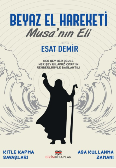 Beyaz El Hareketi  Musa'nın Eli