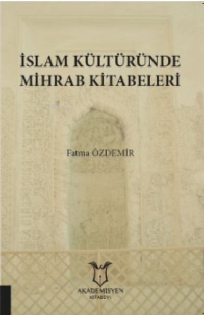 İslam Kültüründe Mihrab Kitabeleri