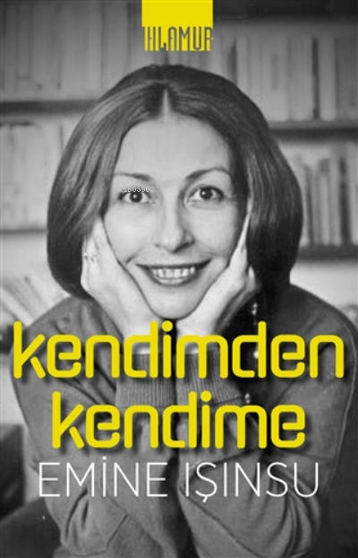  Kendimden Kendime | Emine Işınsu | Ihlamur Kitap | 9786057495303 | 