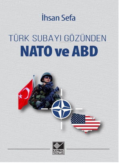 Türk Subayı Gözünden NATO ve ABD