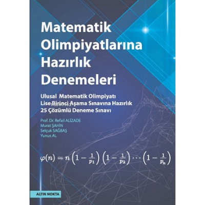 Altın Nokta Yayınevi Lise Matematik Olimpiyatlarına Hazırlık Denemeleri