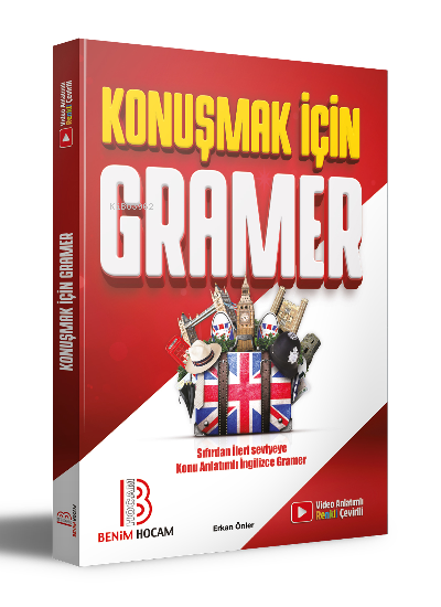  Konuşmak İçin Sıfırdan İleri Seviyeye Konu Anlatımlı İngilizce Gramer | Konuşmak İçin Sıfırdan İleri Seviyeye Konu Anlatımlı İngilizce Gramer | Erkan Önler | Benim Hocam Yayınları | 9786258263404 