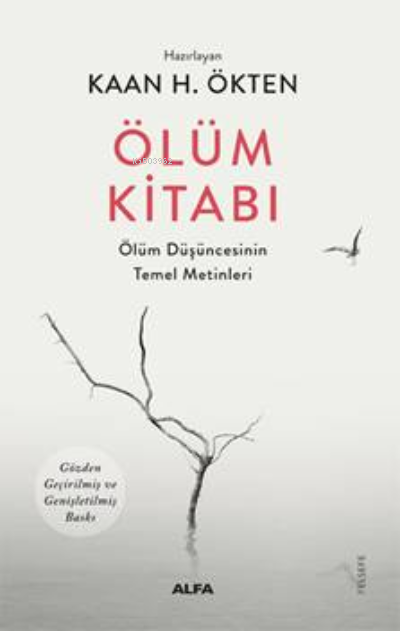  Ölüm Kitabı | Kaan H Ökten | Alfa Basım Yayım Dağıtım | 9786254497179 