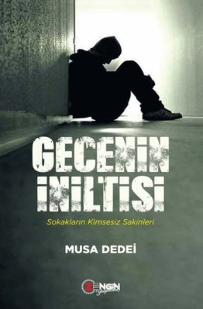  Gecenin İniltisi | Musa Dedei | Zengin Yayıncılık | 9786052315859 | 