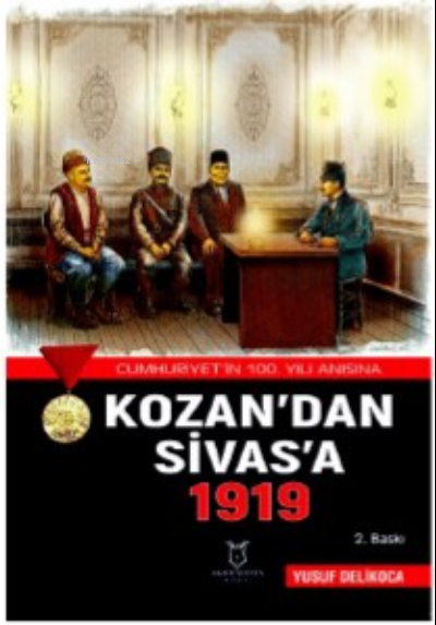  Kozandan Sivasa 1919 | Yusuf Delikoca | Akademisyen Kitabevi | 9786253990220 | 