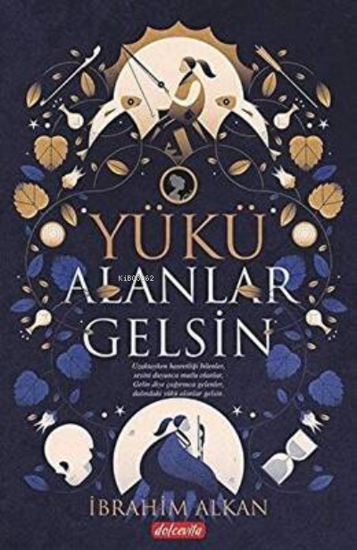  Yükü Alanlar Gelsin | İbrahim Alkan | Dolce Vita Yayınları | 9786059789394 | 