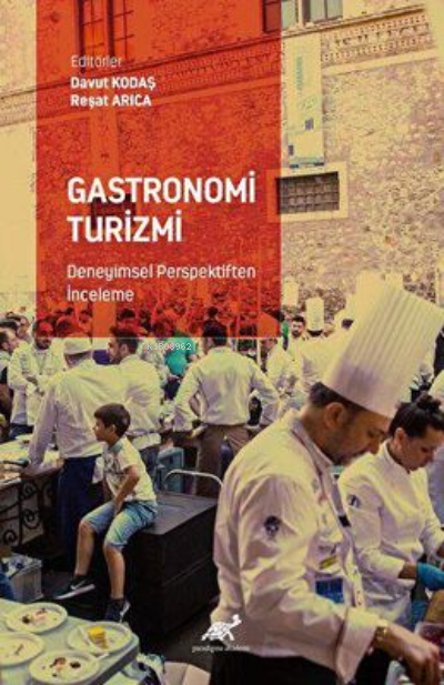 Gastronomi Turizmi Deneyimsel Perspektiften İnceleme