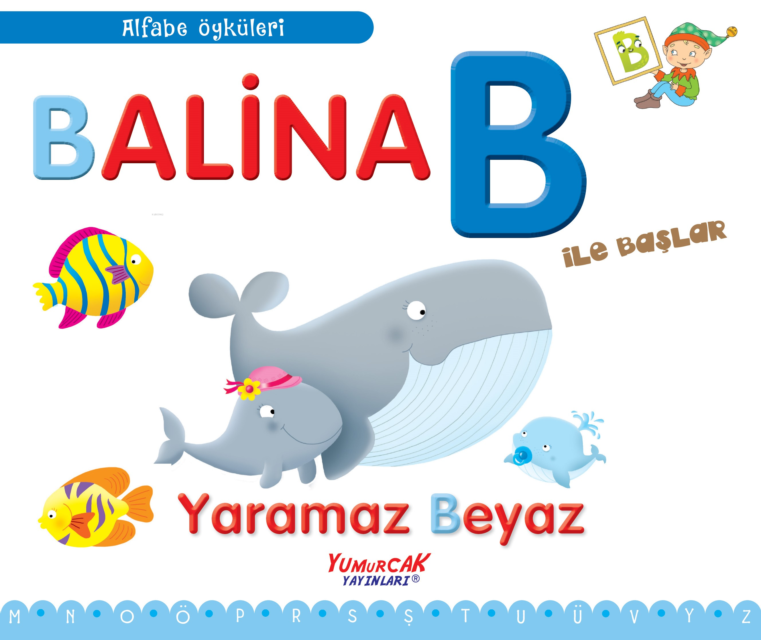 Balina B İle Başlar