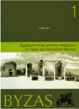  BYZAS 1 Aegyptische Kulte und ihre Heiligtümer | Adolf Hoffmann | Ege Yayınları | 9789758071050 | 