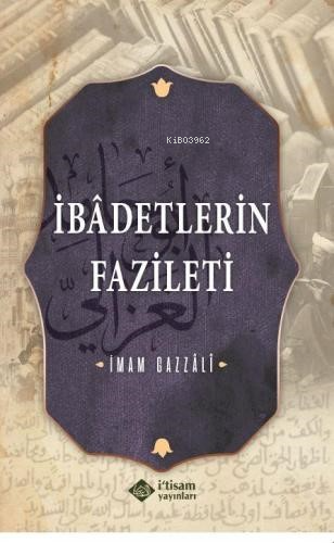 İbadetlerin Fazileti