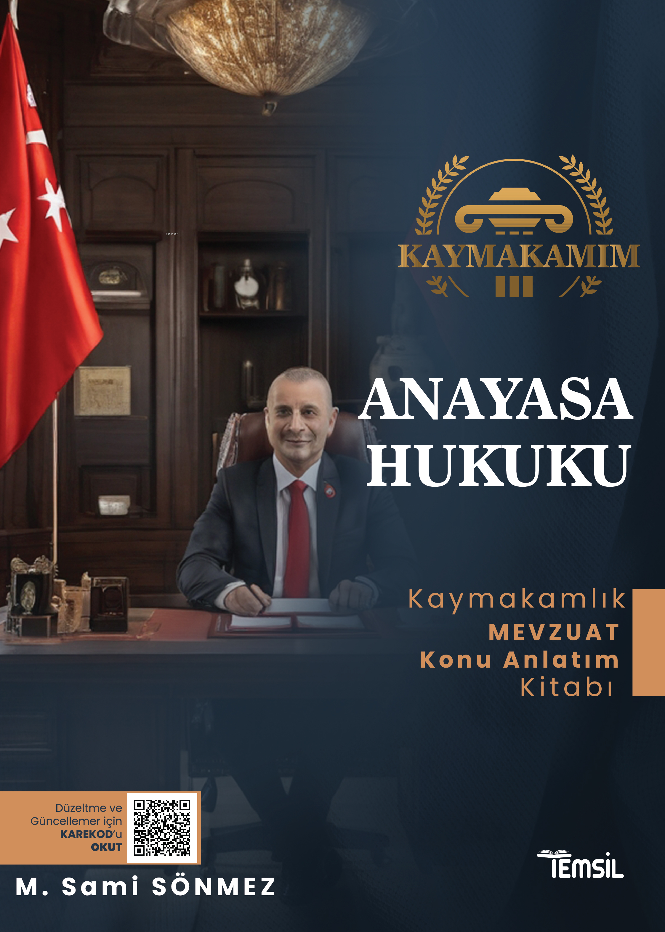  Kaymakamım Anayasa HukukuKaymakamlık Mevzuat Konu Anlatım Kitabı | M Sami Sönmez | Temsil Kitap | 9786256623385 | 