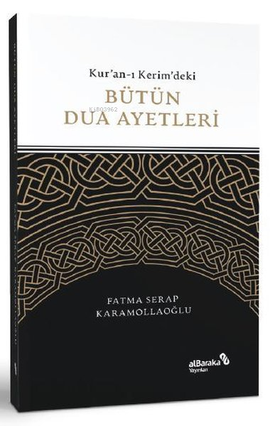 Kur'an-ı Kerim'deki Bütün Dua Ayetleri