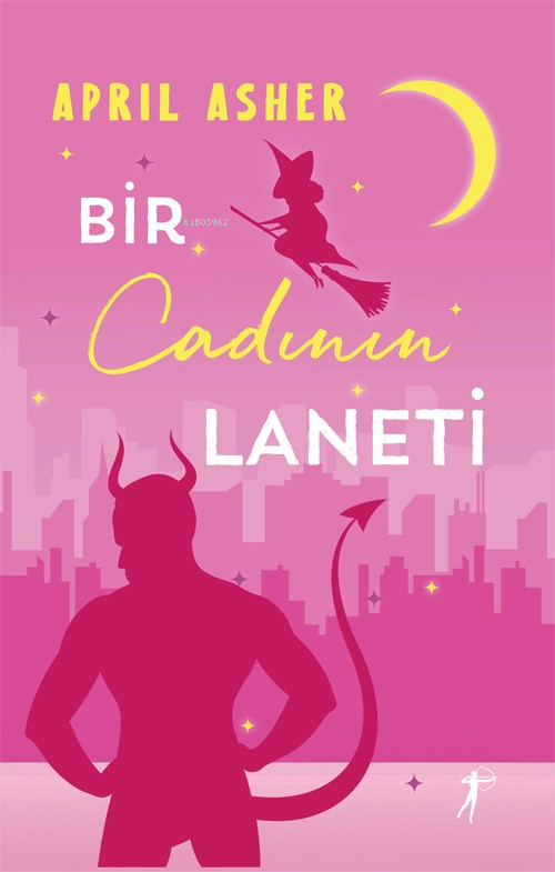 Bir Cadının Laneti;Bir Doğaüstü Bekârlar Kitabı