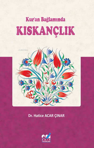 Kur’an Bağlamında Kıskançlık