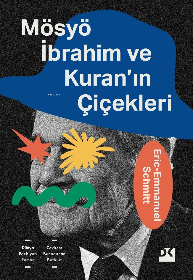 Mösyö İbrahim Ve Kuran’ın Çiçekleri