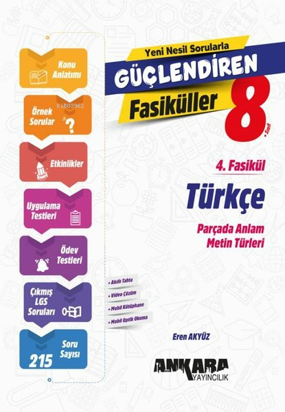  Ankara Yayıncılık 8 Sınıf Türkçe Güçlendiren 4 Fasikül | Ankara Yayıncılık 8 Sınıf Türkçe Güçlendiren 4 Fasikül | Eren Akyüz | Ankara Yayıncılık (Hazırlık) | 9786256711631 