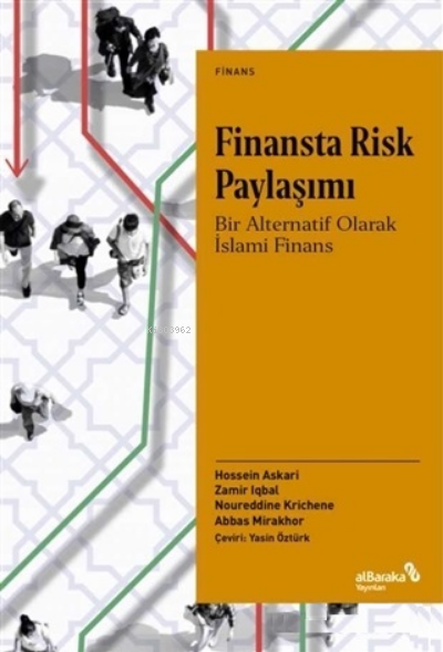 Finansta Risk Paylaşımı;Bir Alternatif Olarak İslami Finans