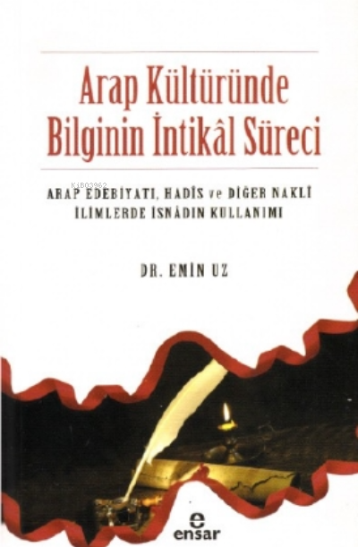 Arap Kültüründe Bilginin İntikâl Süreci