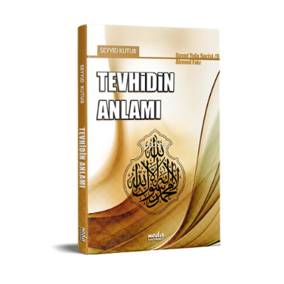  Tevhidin Anlamı | Tevhidin Anlamı | İbn Ebi Şeybe | Neda Yayınları | 2770000039918 