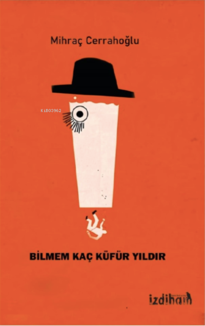  Bilmem Kaç Küfür Yıldır | Mihraç Cerrahoğlu | İzdiham Yayınları | 9786057044631 | 