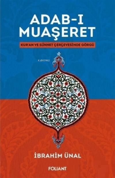 Adab-ı Muaşeret;Kur'an ve Sünnet Çerçevesinde Görgü