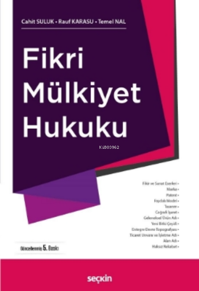  Fikri Mülkiyet Hukuku | Cahit Suluk | Rauf Karasu | Temel Nal | Seçkin Yayıncılık | 9789750272424 | 
