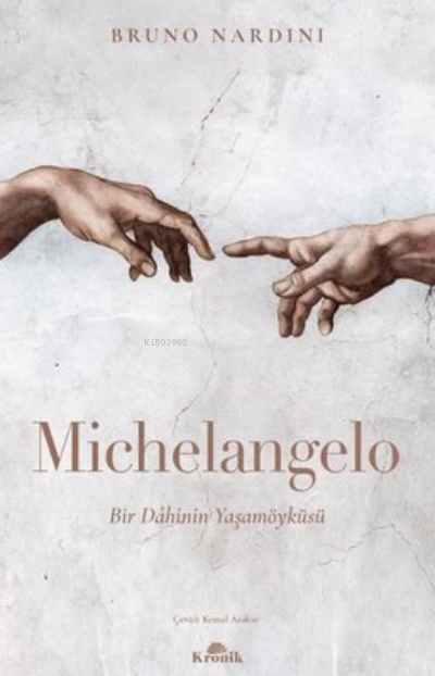 Michelangelo: Bir Dahinin Yaşamöyküsü