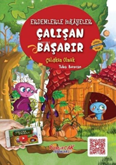 Çalışan Başarır ;Erdemlerle Hikayeler