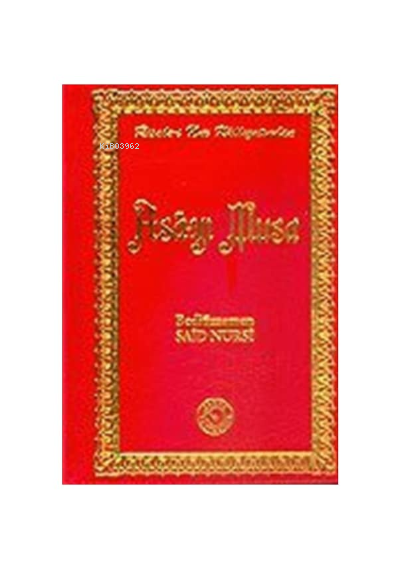  Asa yı Musa | Bediüzzaman Said Nursi | Zehra Yayıncılık | 9786054243235 | 